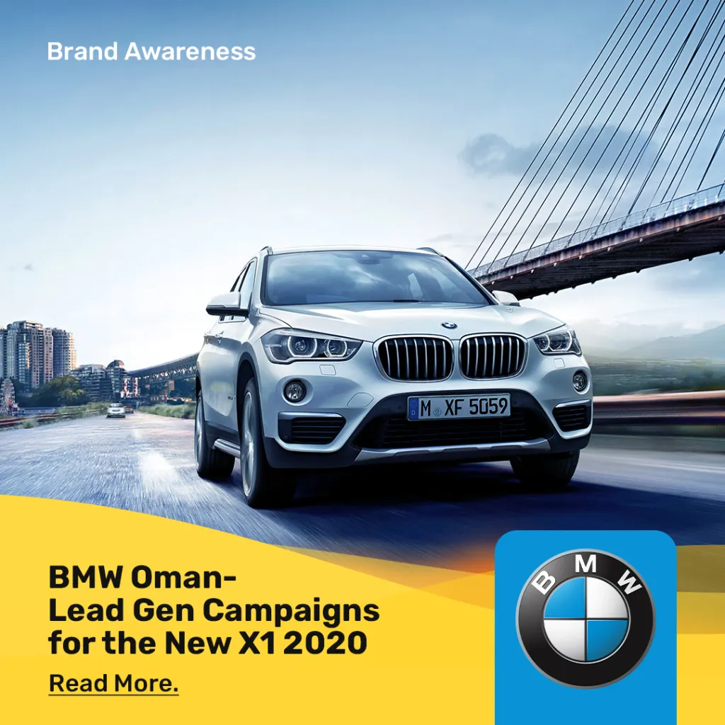 BMW Oman - Lead Gen Campaigns for the New X1 2020 - UPILA